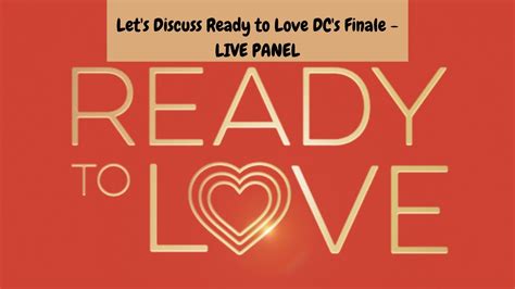 Ready To Love Dc Finale Panel Discussion Youtube