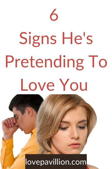 6 Sure Signs He Pretends To Love You Love Pavilion Welcome