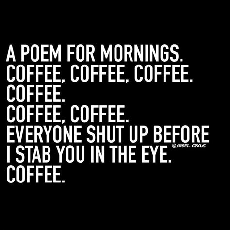 Coffee Humor Funny Quotes Words
