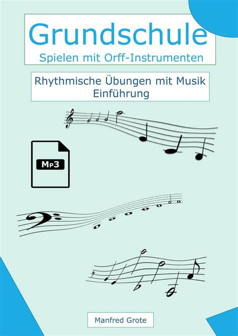Und das sollen sie auch. Grundschulpraxis - Rhythmus mit Orff-Instrumenten ...