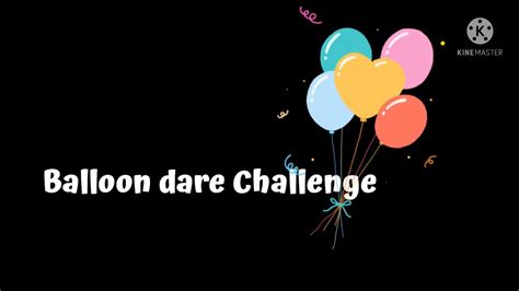 Balloon Dare Challange 🎈 Youtube