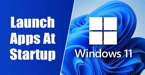 How To Launch Apps At Startup In Windows 11 Nucleio Technologies It
