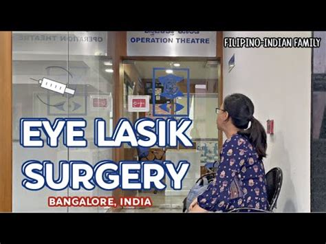 EYE LASIK SURGERY DAY ᐧ Filipino Indian Family YouTube