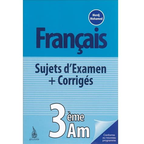 Livre De Français Sujets Dexamen Corrigés 3am Dar Ennahar All What