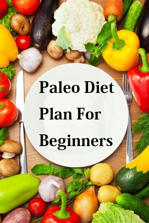 Paleo Diet Plan Meals Benefits And Basic Guidelines