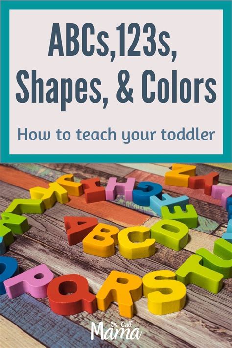 Abcs 123s Shapes And Colors How To Teach Your Toddler In 2020