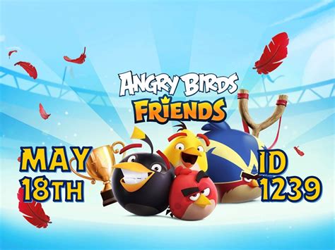Angry Birds Friends 2023 Tournament T1239 On Now! - AngryBirdsNest.com