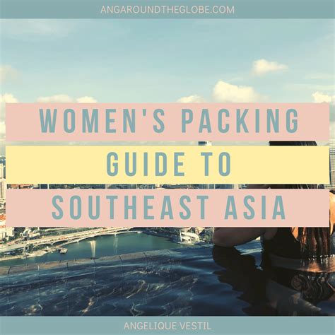 A Women S Packing List For Southeast Asia Asia Packing Guide Packing List For Travel Womens