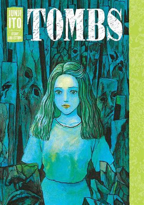 Tombs Junji Ito Story Collection By Junji Ito Hardcover