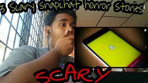 3 Scary True Snapchat Horror Story REACTION YouTube