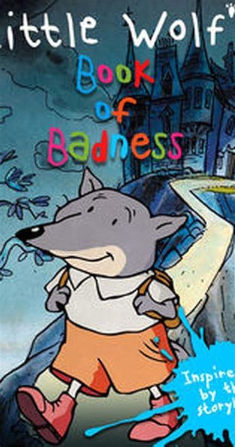 Little Wolfs Book Of Badness 2003 Release Info Imdb