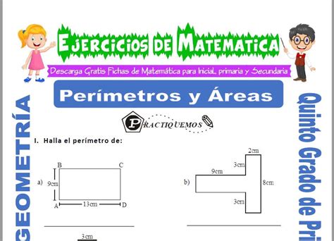 Ejercicios De Perímetros Y Áreas Para Quinto De Primaria Matemática