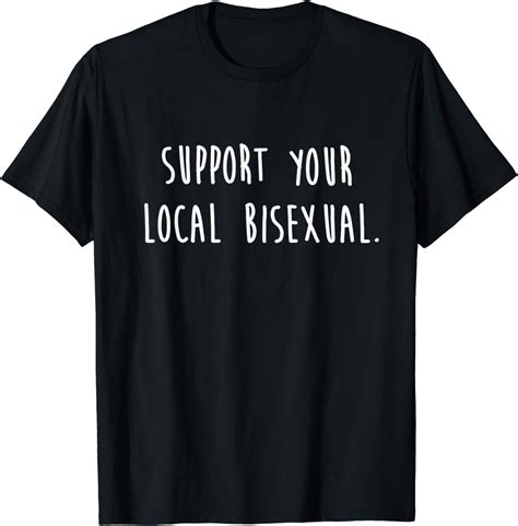 Amazon Com Funny Lgbtq Pride Support Your Local Bisexual Gay Pride T Shirt Clothing Shoes