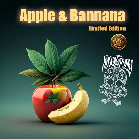 Apple And Banana Is A Cannabis Variety In Limited Edition