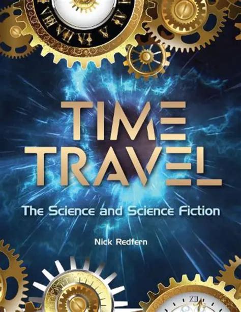 Time Travel The Science And Science Fiction By Nick Redfern English