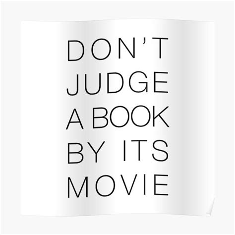 don t judge a book by its movie black typography poster for sale by quoteslife redbubble