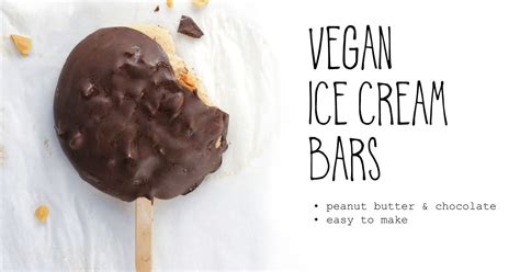 Vegan Ice Cream Bars Peanut Butter Chocolate It Doesn T Taste Like