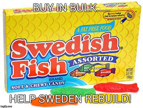 Image Tagged In Swedish Fish Imgflip