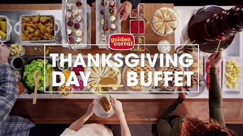 Golden corral will be open all day on thanksgiving, serving all of the traditional favorites and more! Golden Corral Thanksgiving Day Buffet TV Commercial, 'Celebrate' - iSpot.tv