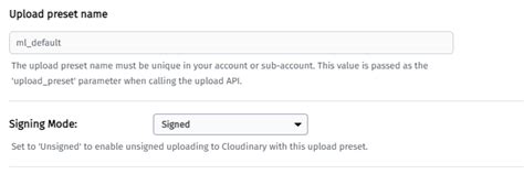 Upload Preset Must Be Specified When Using Unsigned Upload Cloudinary