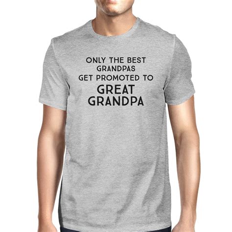 Only The Best Grandpas Get Promoted To Great Grandpa Mens Grey Shirt