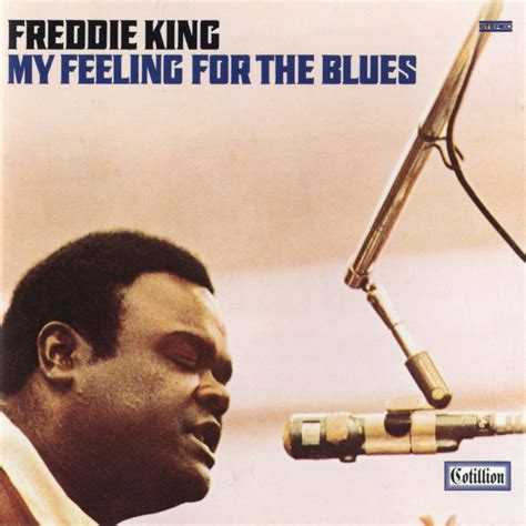 ‎my Feeling For The Blues By Freddie King On Apple Music