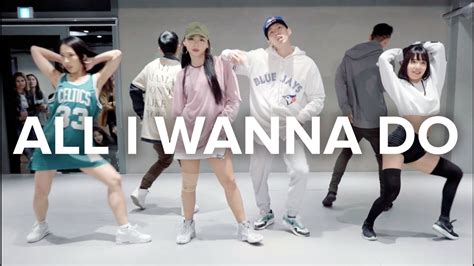 All I Wanna Do Jay Park Mina Myoung X May J Lee X Sori Na Choreography Youtube