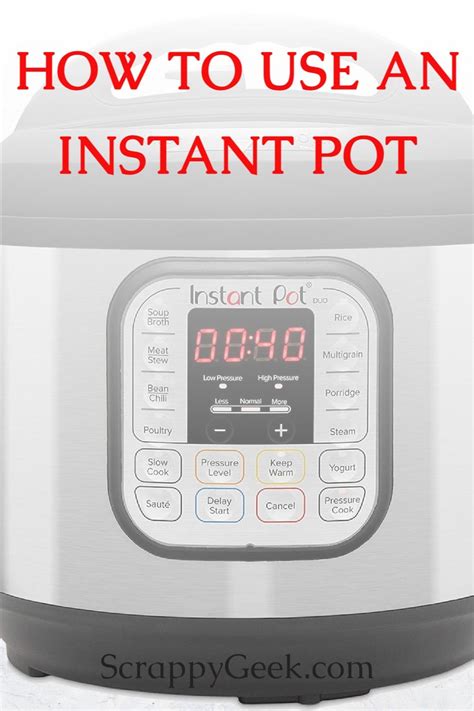 How To Use An Instant Pot Recipes For Beginners Scrappy Geek In