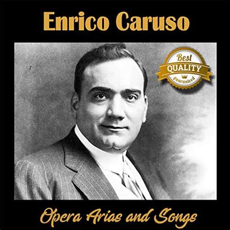 Opera Arias And Songs By Enrico Caruso On Amazon Music