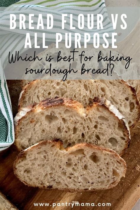 Bread Flour Vs All Purpose Flour Best Flour For Sourdough Bread The Pantry Mama