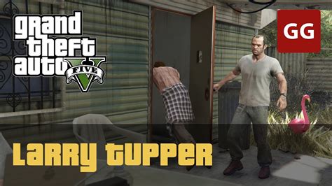 There's no shortage of new content and join me, then, in our continuing series, getting gold in every damn mission, in gta 5 as we look at grand theft auto bail jumper, larry tupper. Maude (Special Bonds) — Larry Tupper — GTA 5 - YouTube