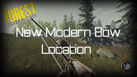 New Modern Bow Location The Forest Update 069 Youtube