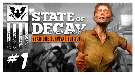 Find Help State Of Decay Gameplay Part 1 Year One Survival Edition