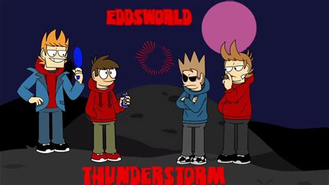 Thunderstorm Eddsworld Sing It（utau Youtube