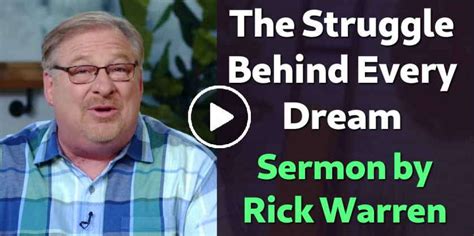 Rick Warren Sermon The Struggle Behind Every Dream