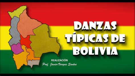 Danzas TÍpicas De Bolivia Profjavier Vargas Santos Youtube