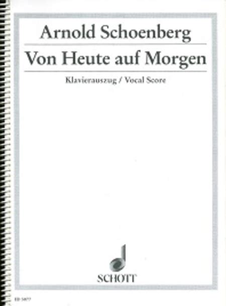 Von Heute Aur Morgen Op 32 By Arnold Schoenberg Choir Sheet Music