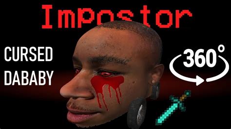 If Cursed Dababy Was The Impostor 🚀 Among Us Minecraft 360° Youtube