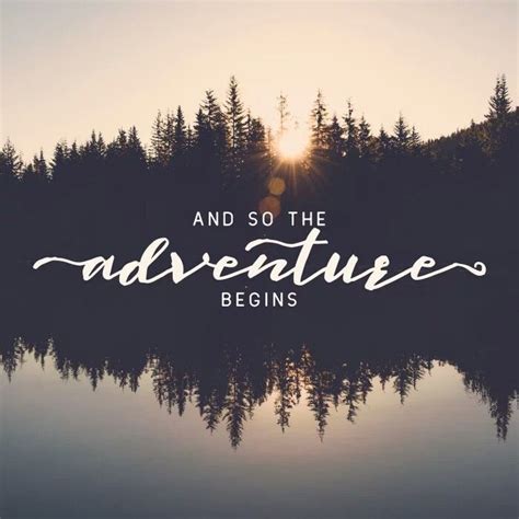 And So The Adventure Begins And So The Adventure Begins Adventure
