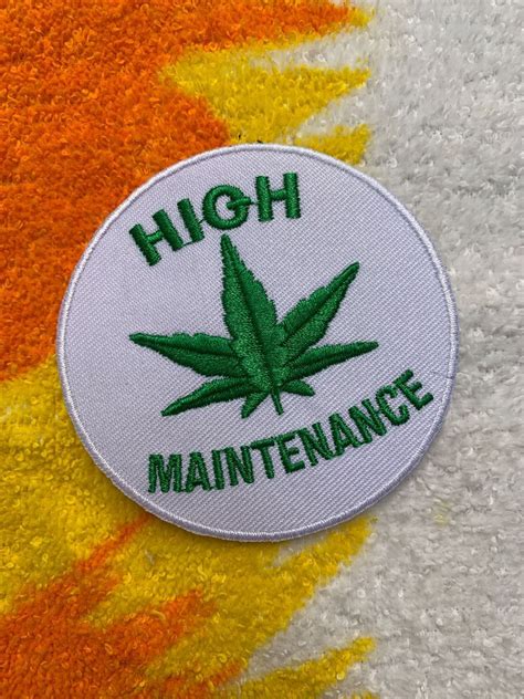 Embroidered High Maintenance Weed Leaf Iron On Or Sew On Circle Patch