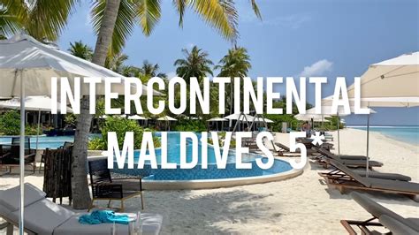 Intercontinental Maldives Maamunagau Resort Hotel Review