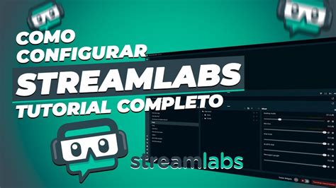 Streamlabs Obs Como Configurar Tutorial Completo Atualizado