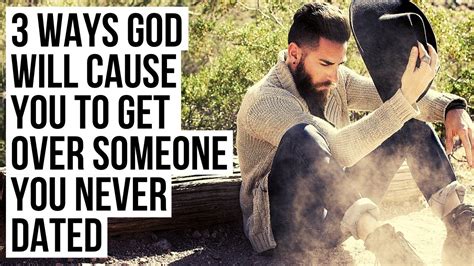 How To Get Over Someone You Never Dated 3 Christian Tips Youtube