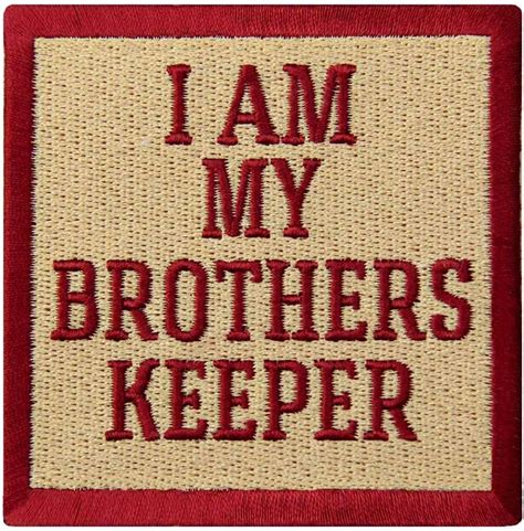 I Am My Brothers Keeper Patch Embroidered Funny Tactical