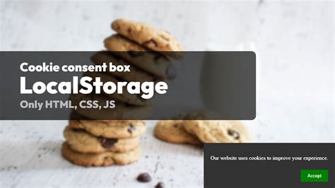 Creating Cookie Consent Box With Only Js Css And Html Localstorage