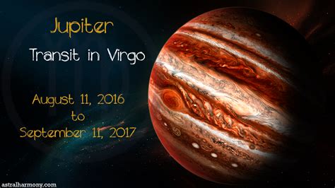 Jupiter In Sidereal Virgo August 11 2016 To Sept 11