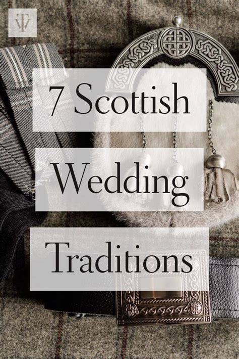 Seven Scottish Wedding Traditions — Timeless White Wedding Planning