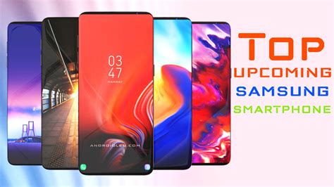 Top 5 Best Samsung Upcoming Smartphone In 2019 Androidleo