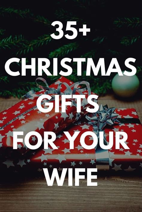 Best Christmas Gifts For Your Wife Gift Ideas And Presents You Can