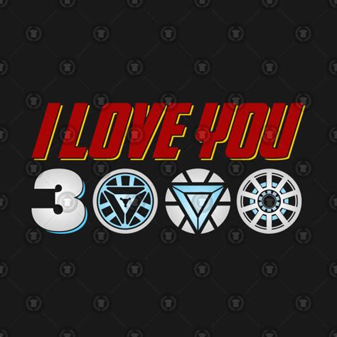 I love you 3000 lyrics. I Love You 3000 - Avengers Endgame - T-Shirt | TeePublic